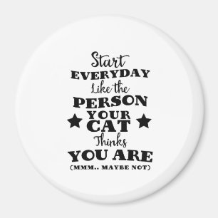 Pet Cat Funny Quote Magnet