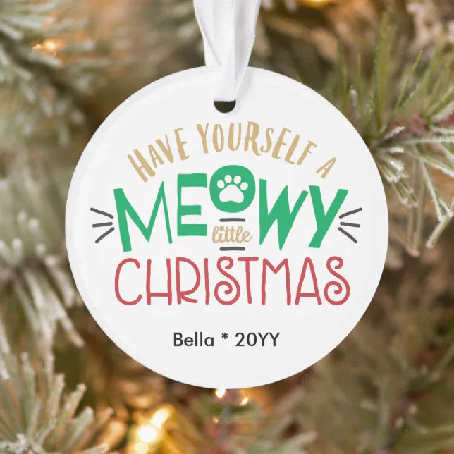 Pet Cat Have Meowy Little Christmas Cute Red Green Ornament | Zazzle