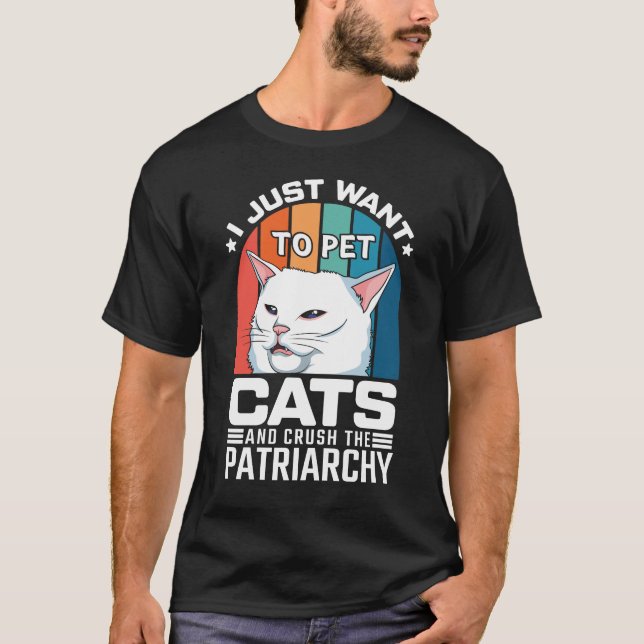Pet Cats & Crush Patriarchy Tee – Feminist Cat (Front)