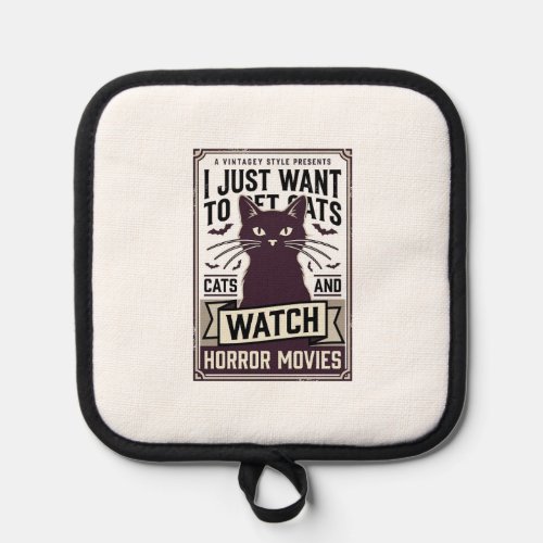 Pet Cats Watch Horror Movies Vintage Cat Design_1 Pot Holder