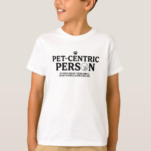 Pet Centric Person T-Shirt