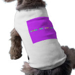 love me for me  Pet Clothing