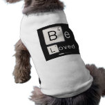 Be
 Loved  Pet Clothing