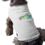 Chemistry 
 Rocks!!  Pet Clothing