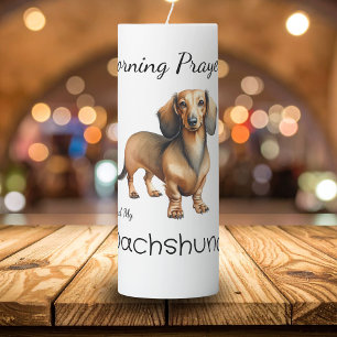 Pet Dachshund & Morning Prayers Brown Personalize Pillar Candle