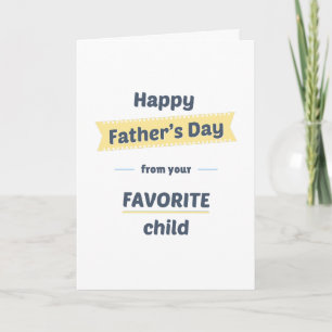 Pet Dad Father's Day Favorite Child (cheery) Card