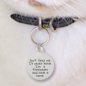 Pet Dog Cat Funny Humor Customize Id Lost Pet Id Tag by ColorFlowCreations at Zazzle
