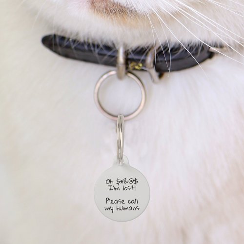 Pet Dog Cat Funny Humor Customize ID Lost Pet ID Tag