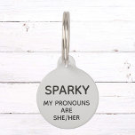 Pet Dog Cat Pronouns Customize ID Lost Pet ID  Pet ID Tag<br><div class="desc">This design was created though digital art. It may be personalized in the area provided or customizing by choosing the click to customize further option and changing the name, initials or words. You may also change the text color and style or delete the text for an image only design. Contact...</div>
