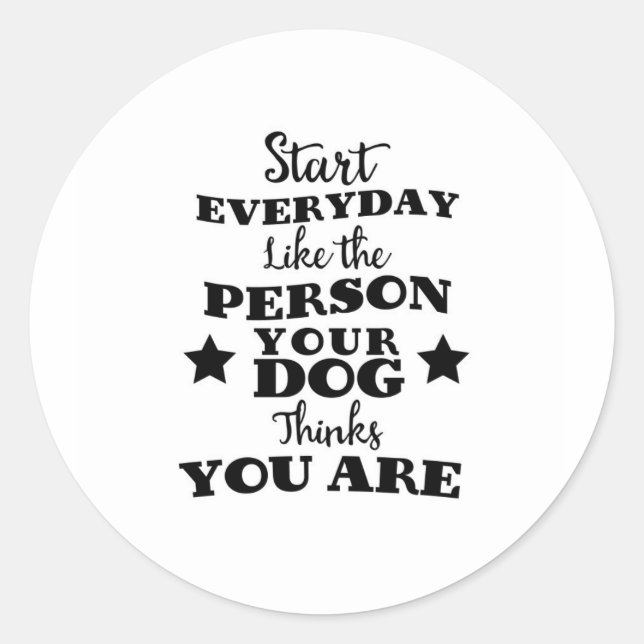 Pet Dog Funny Quote Classic Round Sticker (Front)