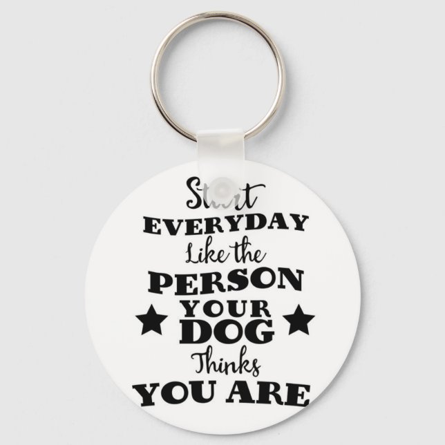 Pet Dog Funny Quote Keychain (Front)