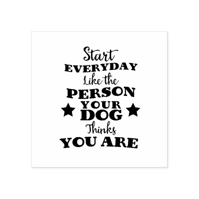 Pet Dog Funny Quote Rubber Stamp (Imprint)