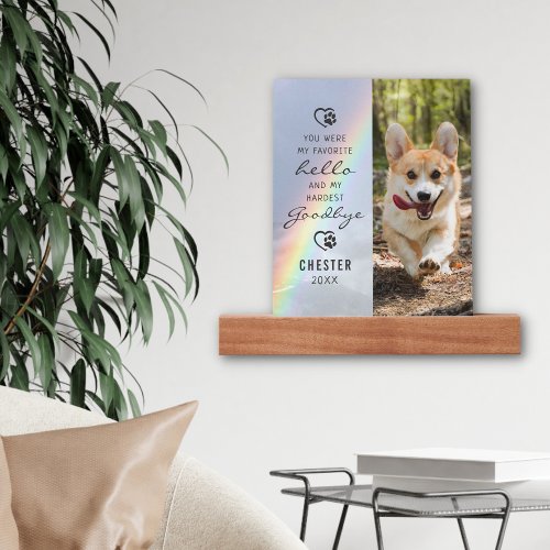 Pet Dog Loss Memorial Favorite Hello Photo Rainbow Picture Ledge