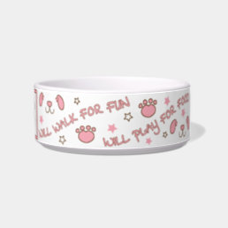 Pet DOG Medium Bowl &quot;Will Walk for Fun&quot;