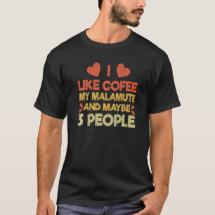 Pet Dog Owner Like Coffee Love Alaskan Malamute T-Shirt