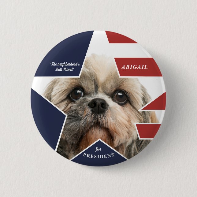 Pet Dog Photo Presidential Election 2024 Candidate Button (Front)