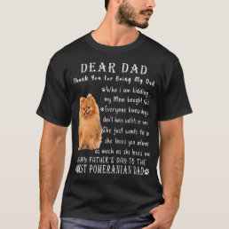 Pet Dog Pomeranian Lovers - Fathers Day Pomeranian T-Shirt