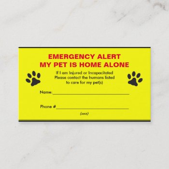 Pet Emergency Alert Home Alone Business Cards by JustLoveRescues at Zazzle