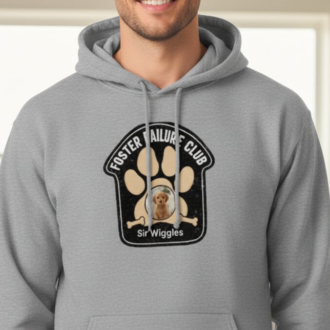 Pet Foster Fail Humor Dog Dad Hoodie (Funny Foster Failure Club hoodie for the rescue advocate — a sweet birthday gift idea for him or her)
