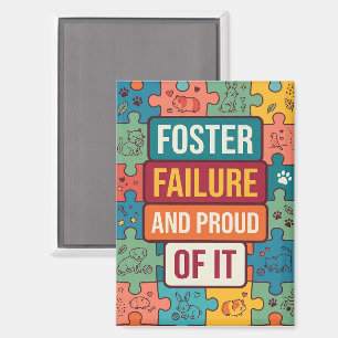 Pet Foster Fail Humor Dog Mom Magnet