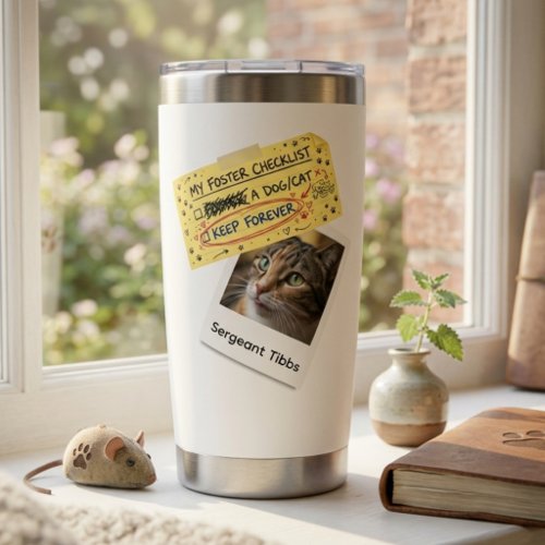 Pet Foster Fail Keepsake  Insulated Tumbler