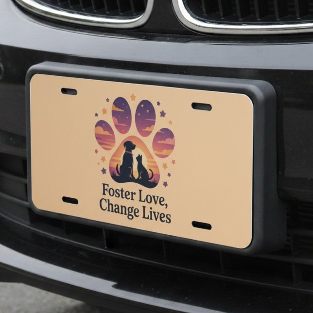 Pet Foster License Plate for Animal Lovers (Animal Foster supporter car license plate)