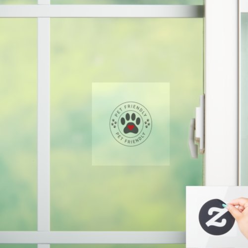 Pet Friendly Label with heart paw Window Cling