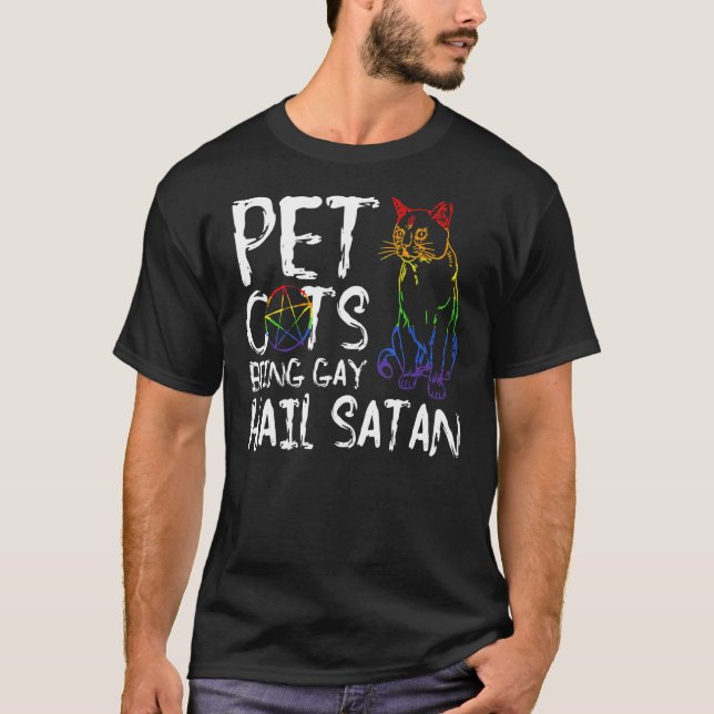 Pet Gots Being Gay Hail Satan Lgbt Flag T-Shirt (Front)
