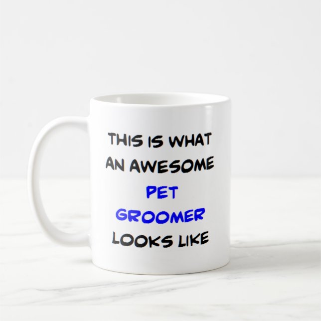 pet groomer, awesome coffee mug (Left)