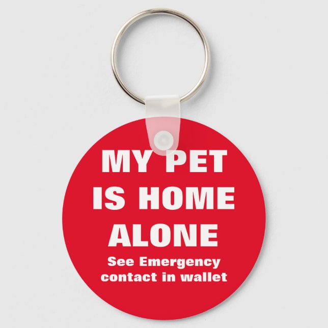 Pet Is Home Alone Emergency Pet Contact Alert Keychain (Front)