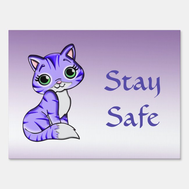 Pet Kitty Cat Says Stay Safe Yard Sign