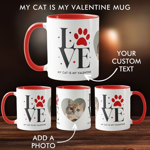 Pet Love Heart Photo My Cat Is My Valentine Mug