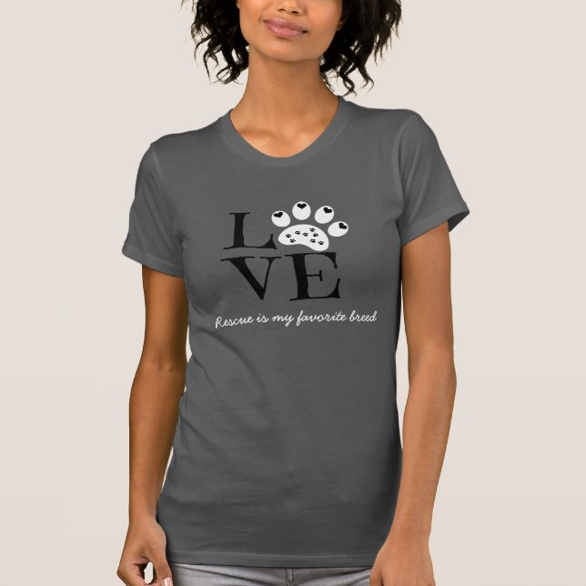 Pet LOVE Shirt, Rescue is my favorite breed T-Shirt (Front)