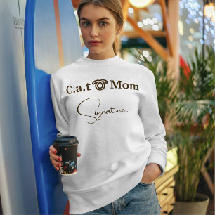Pet Lover Brown Funny Script Cat Mom Custom White Sweatshirt