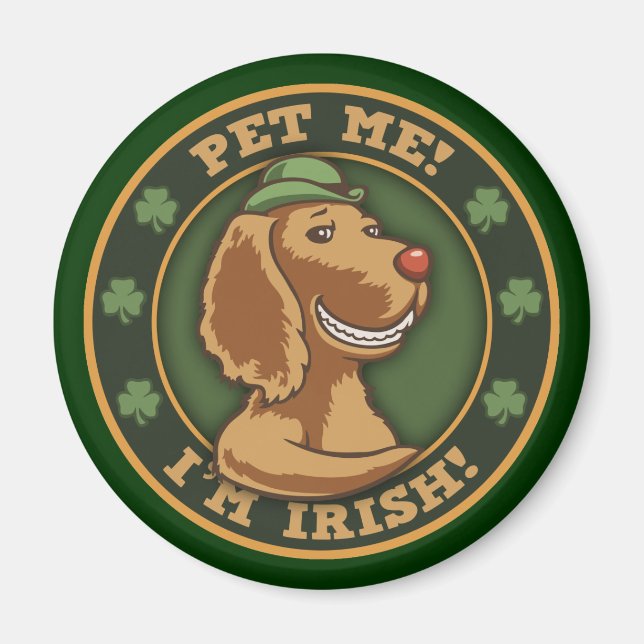 Pet Me! I'm Irish Magnet (Front)