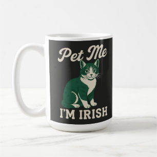 Pet Me I'm Irish with Cat - Funny Irish PriT-Shirt Coffee Mug