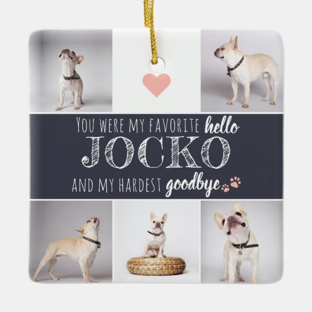 Pet Memorial Favorite Hello Quote Keepsake Ceramic Ornament (Front)