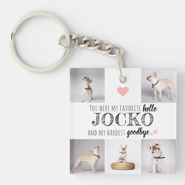 Pet Memorial Favorite Hello Quote Keepsake Keychain (Front)