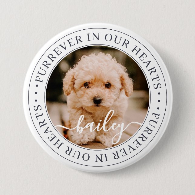 Pet Memorial Furrever in our Hearts Chic Photo Button (Front)