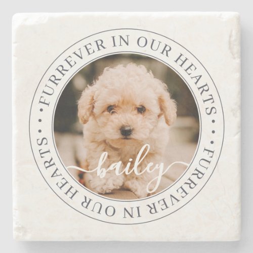 Pet Memorial Furrever in our Hearts Chic Photo Stone Coaster