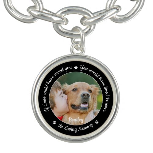 Pet Memorial Gift Pet Loss Modern Dog Photo Bracelet - Honor your best friend with a custom photo pet memorial bracelet  . This unique pet memorial bracelet is the perfect gift for yourself, family or friends to pay tribute to your loved one. This dog memorial bracelet features a simple black and white design with decorative script.
Quote "If Love could have saved you, you would have lived Forever ~ In Loving Memory".
Customize with favorite dog, cat animal photo, name. 
COPYRIGHT © 2020 Judy Burrows, Black Dog Art - All Rights Reserved. Pet Memorial Gift Pet Loss Modern Dog Photo Bracelet