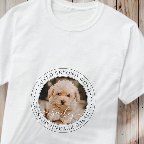 Pet Memorial Loved Beyond Words Elegant Chic Photo T_Shirt