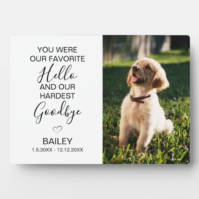 Pet Memorial Our Favorite Hello Hardest Goodbye Plaque (Front)