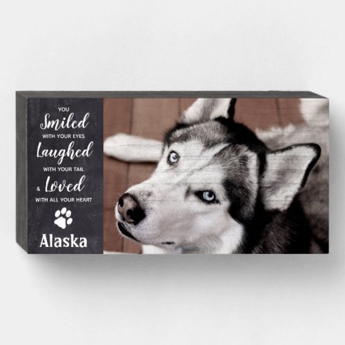 Pet Memorial _ Pet Photo Loss Quote _ Sympathy Wooden Box Sign