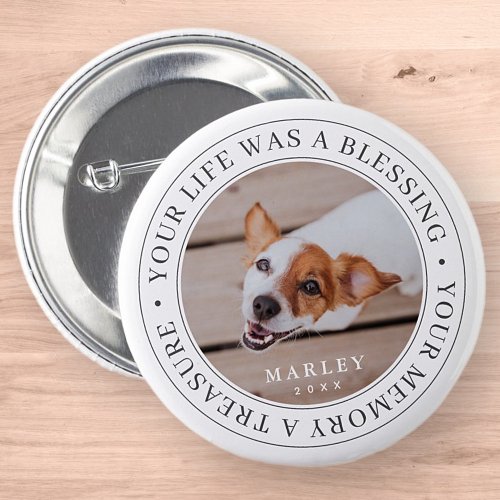 Pet Memorial Your Life a Blessing Modern Photo Button