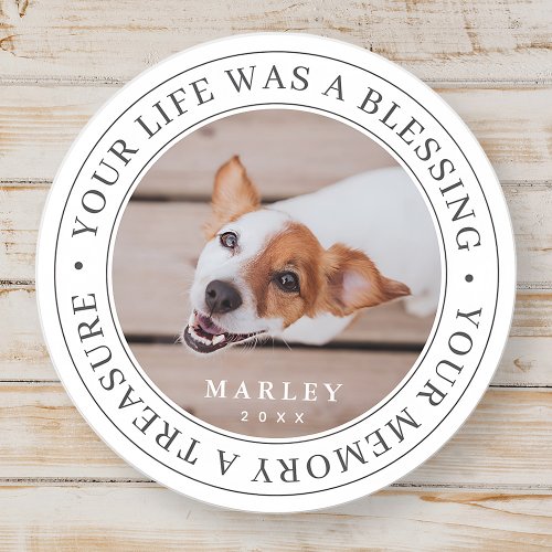 Pet Memorial Your Life a Blessing Modern Photo Classic Round Sticker