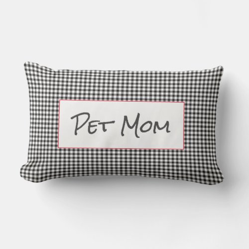 Pet Mom Mothers Day Cat Dog Paw Print Love Pets Lumbar Pillow