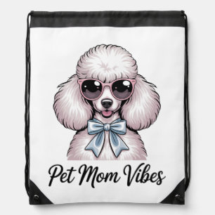 Pet Mom Vibes Poodle Dog Sunglasses Pink Gift Drawstring Bag