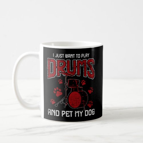 Pet My Dog Drumsticks Drummer Gift Idea Drums Coffee Mug