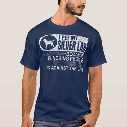 Pet My Silver Lab Punching People Labrador Gifts T_Shirt